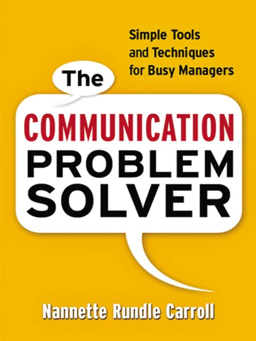 Title details for The Communication Problem Solver by Nannette Rundle Carroll - Available
